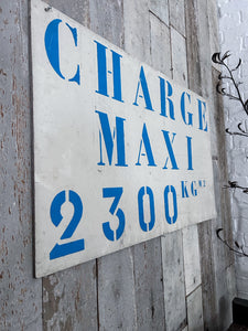 Large French industrial hand painted heavy load graphic sign