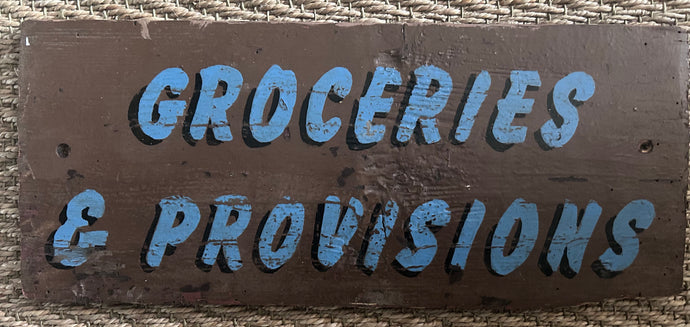 Groceries & Provisions vintage hand painted advertising sign