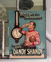 Load image into Gallery viewer, Vintage Dandy Shandy Duckworths Essence Distillery Manchester advertsing sign