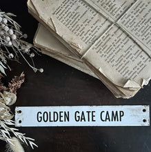 Load image into Gallery viewer, Vintage enamel typography sign &quot;Golden Gate Camp&quot;