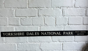 Vintage North Yorkshire Dales National Park West Riding Section Sign Signage
